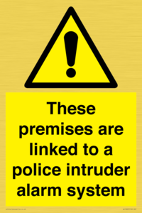 Premises are linked to police alarm